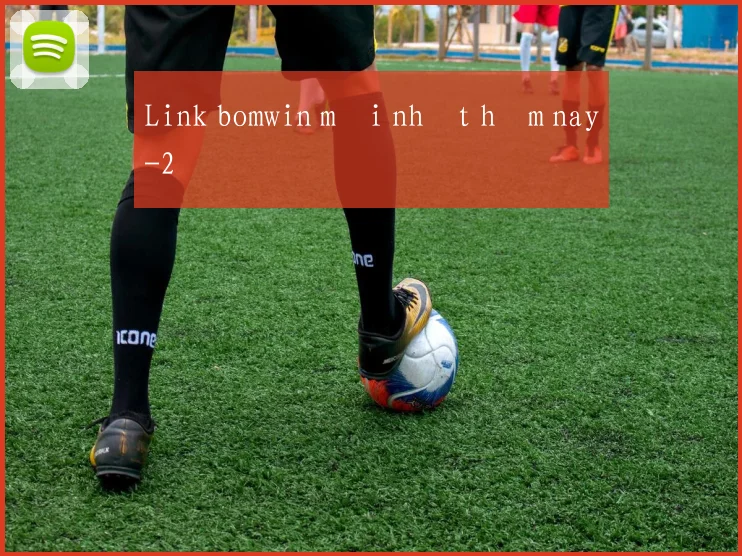 Link bomwin mới nhất hôm nay