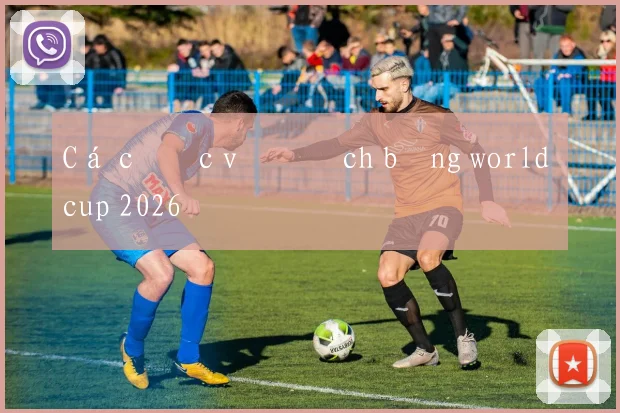 Cá cược vô địch bảng world cup 2026